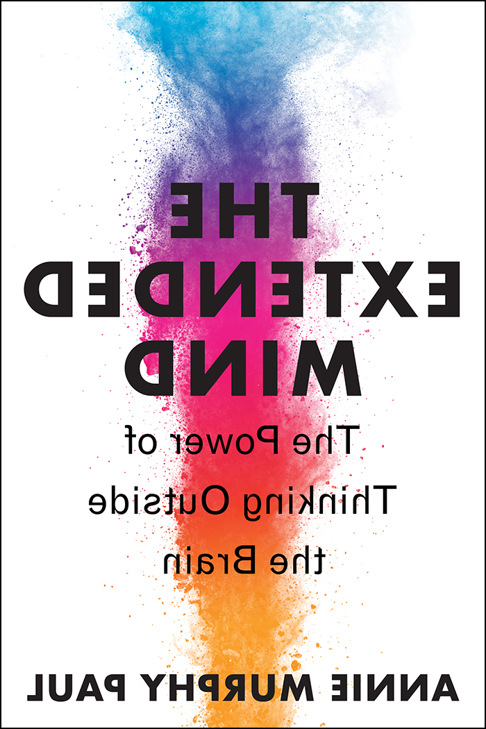 白色的书封面有蓝色, 紫色的, 粉红色的, 橙色, 和黄色粉末后面的文字阅读“扩展的思维:思考的力量在大脑之外的安妮墨菲保罗